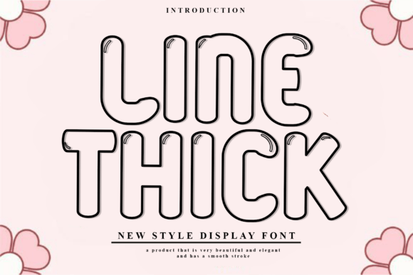 Line Thick: A Friendly Font for Bold Campaigns