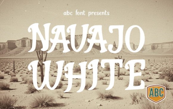 Navajo White: A Bold Font for Creative Campaigns