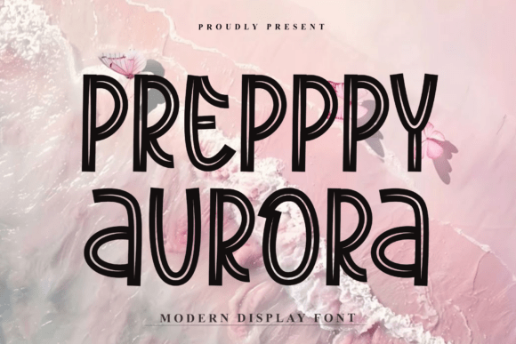 Prepppy Aurora: A Stylish Display Font