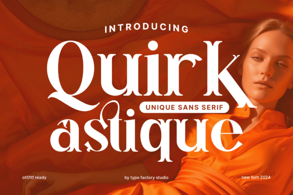Quirk Astique: A Font for Creative Brands