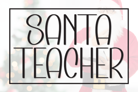 Santa Teacher Font Review