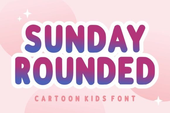Sunday Rounded Font for Creative Design